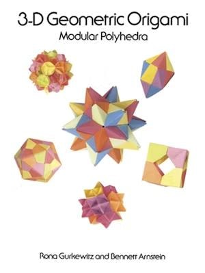 3-D Geometric Origami: Modular Polyhedra book cover